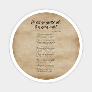 "Do not go gentle into that good night" by Dylan Thomas Magnet